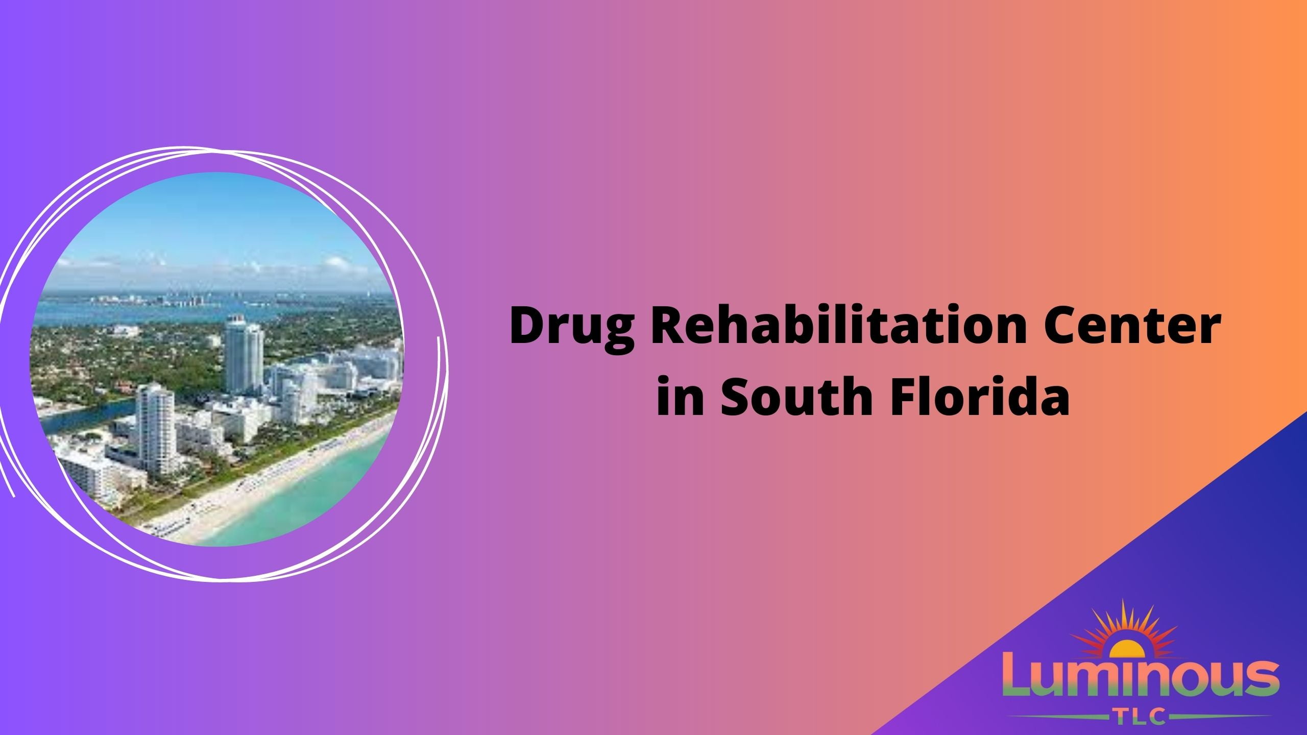 Drug rehabilitation centers in South Florida