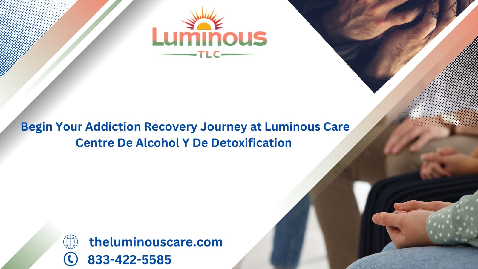 Begin Your Addiction Recovery Journey at Luminous Care Centro De Alcohol Y De Detoxificación