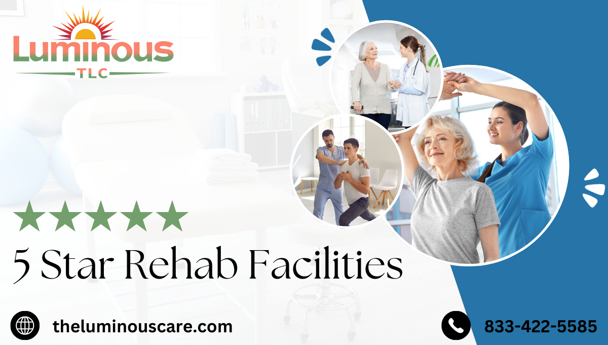 5 Star rehab facilities