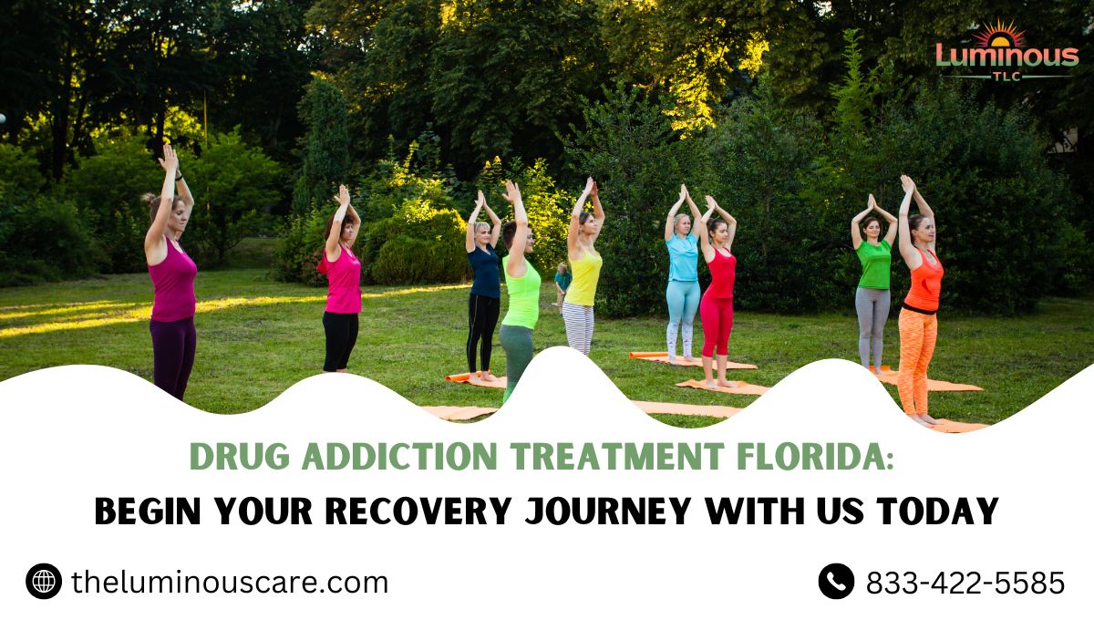 Drug Addiction Treatment Florida: Begin Your Recovery Journey with Us Today