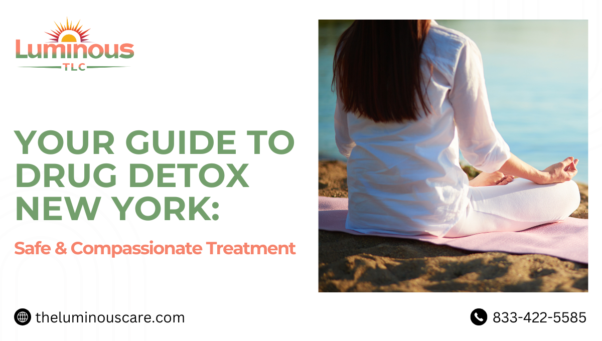 Guide to Drug Detox New York: Safe & Compassionate Treatment