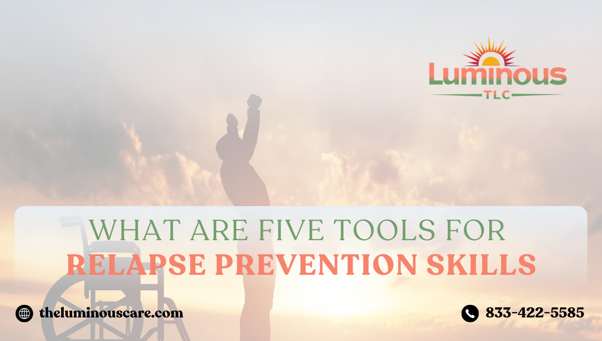 What Are Five Tools for Relapse Prevention Skills?