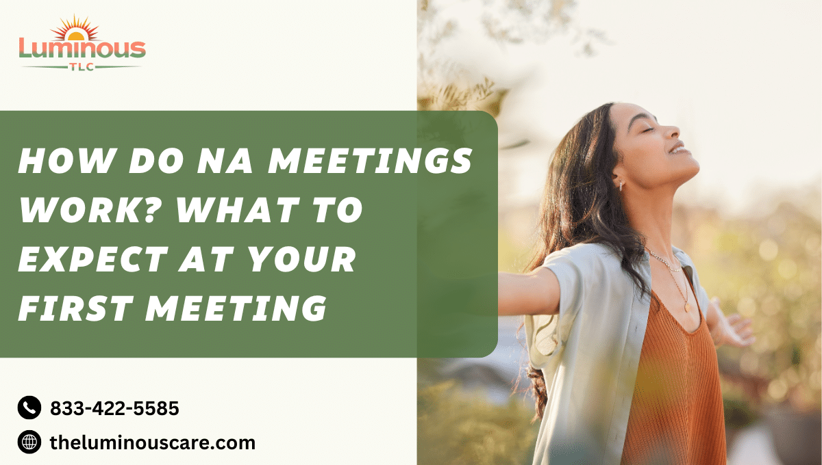 How Do NA Meetings Work? What to Expect at Your First Meeting