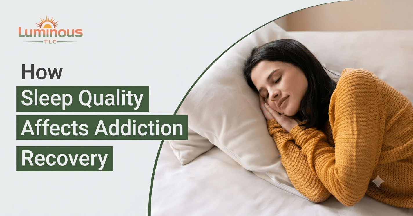 How Sleep Quality Affects Addiction Recovery
