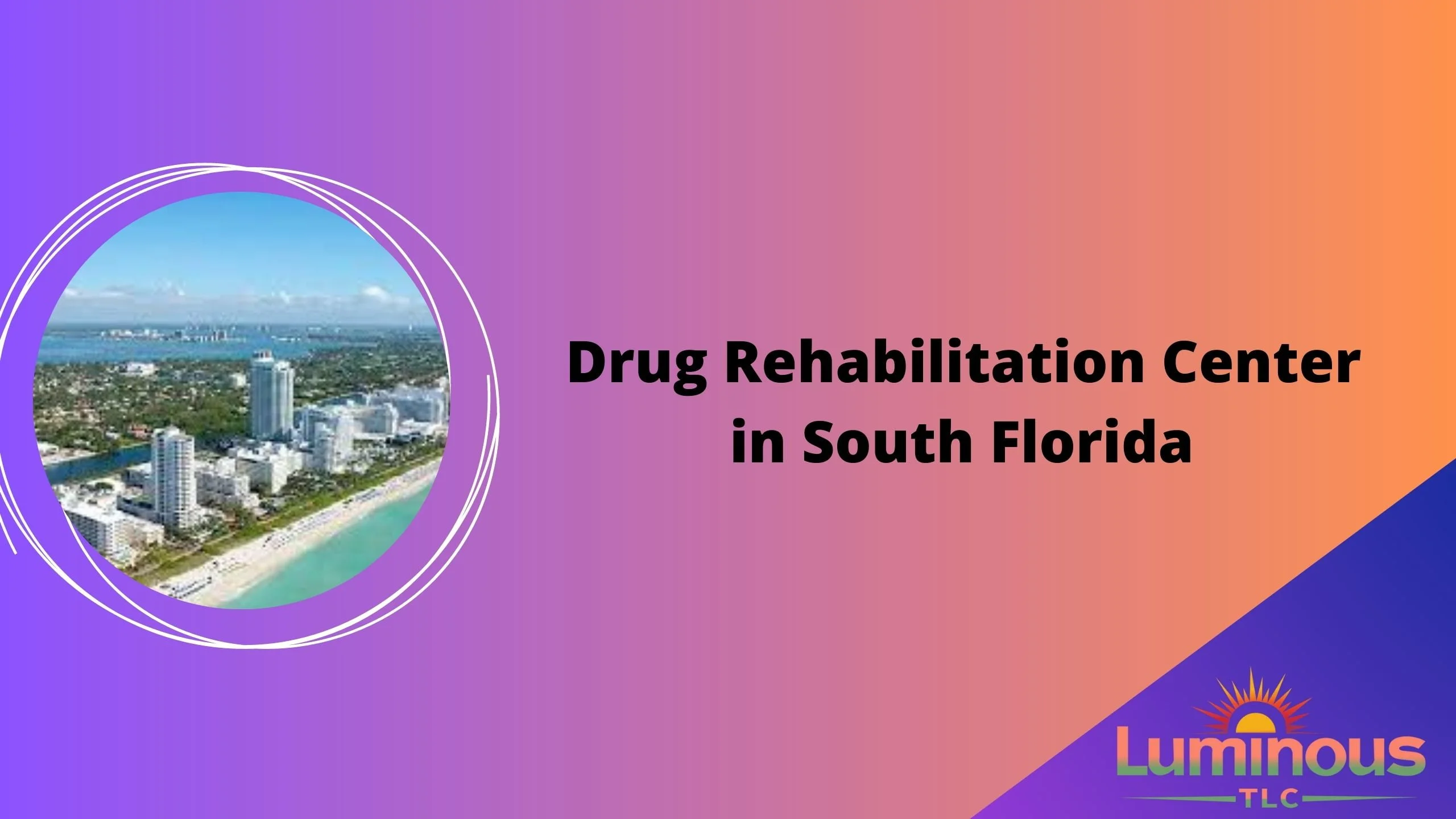 Drug rehabilitation centers in South Florida