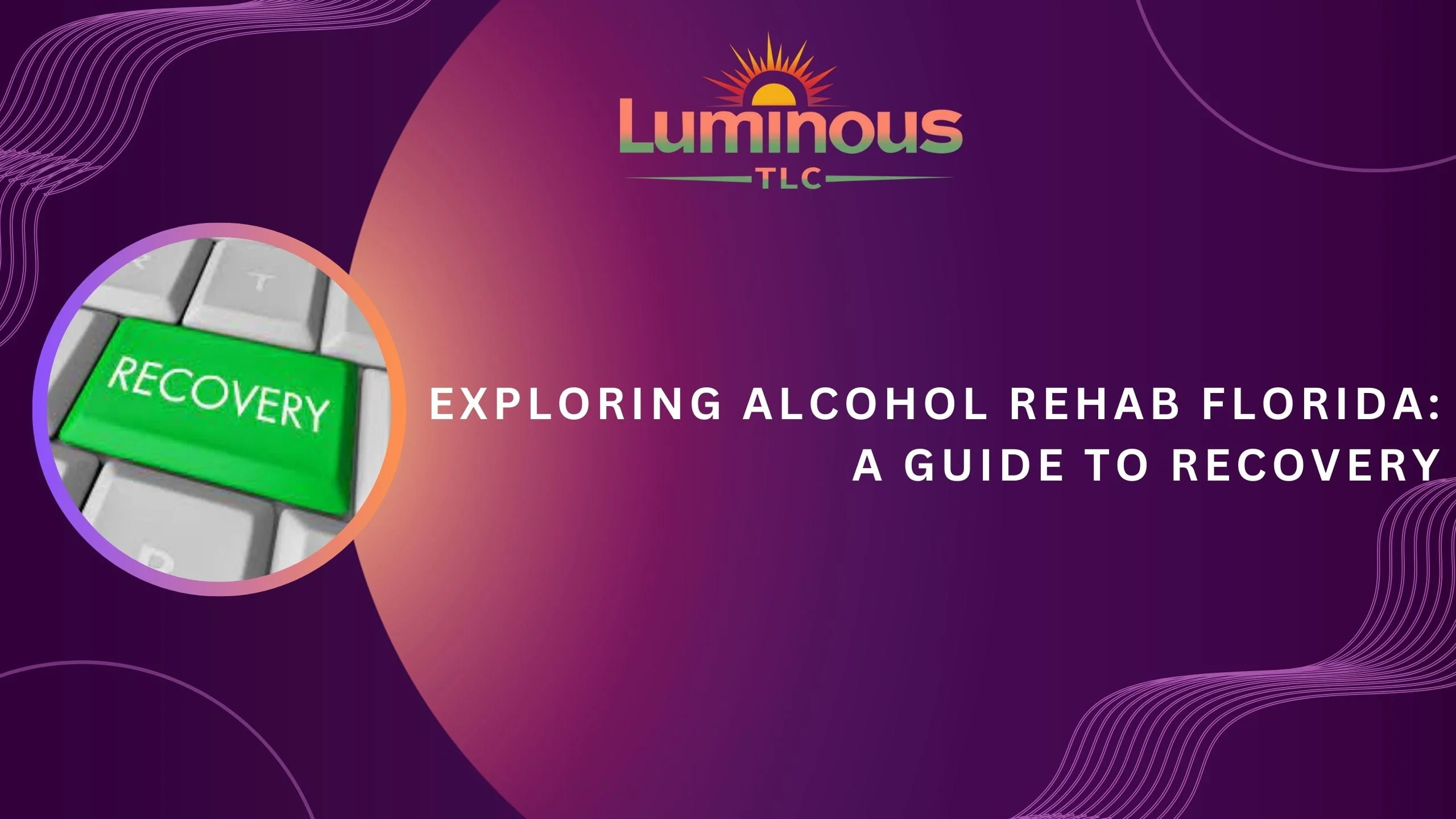 Luxury Alcohol Rehab in Florida