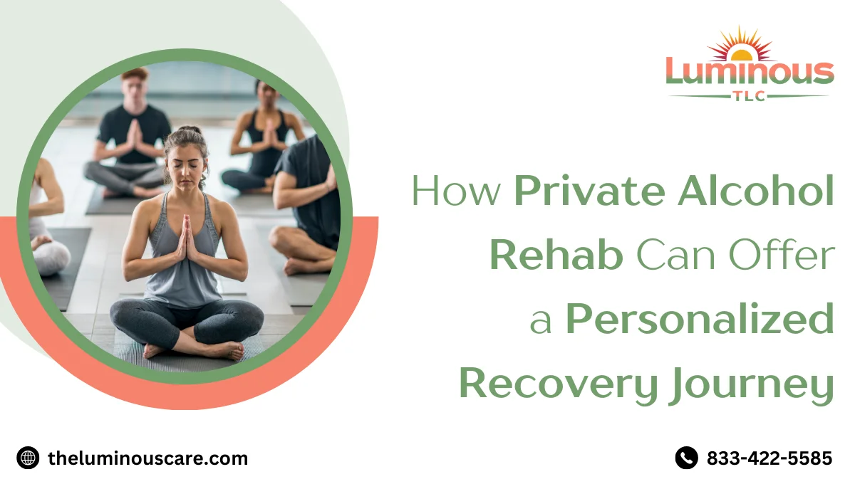 How Private Alcohol Rehab Can Offer a Personalized Recovery Journey
